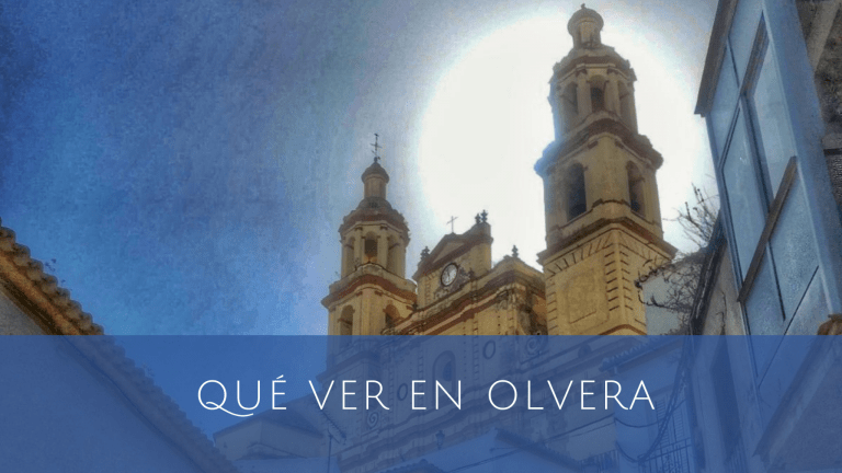 que visitar en olvera cadiz